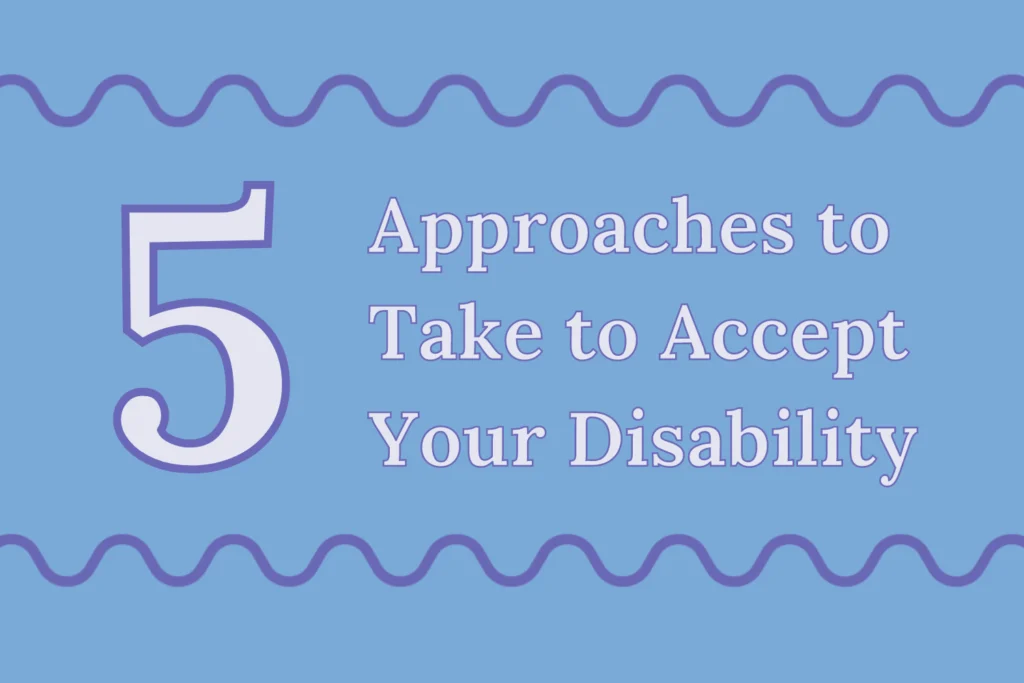 On a blue background within the purple swiggly lines is the title “5 Approaches to Take to Accept Your Disability” in purple outline.